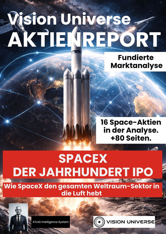 Aktienreport: SpaceX - Der IPO des Jahrhunderts. 16 Space-Aktien mit massivem Wachstumspotenzial